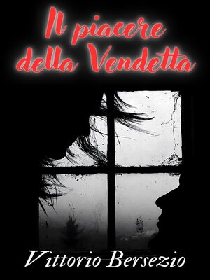 cover image of Il Piacere della Vendetta